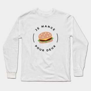 Je mange pour deux Long Sleeve T-Shirt